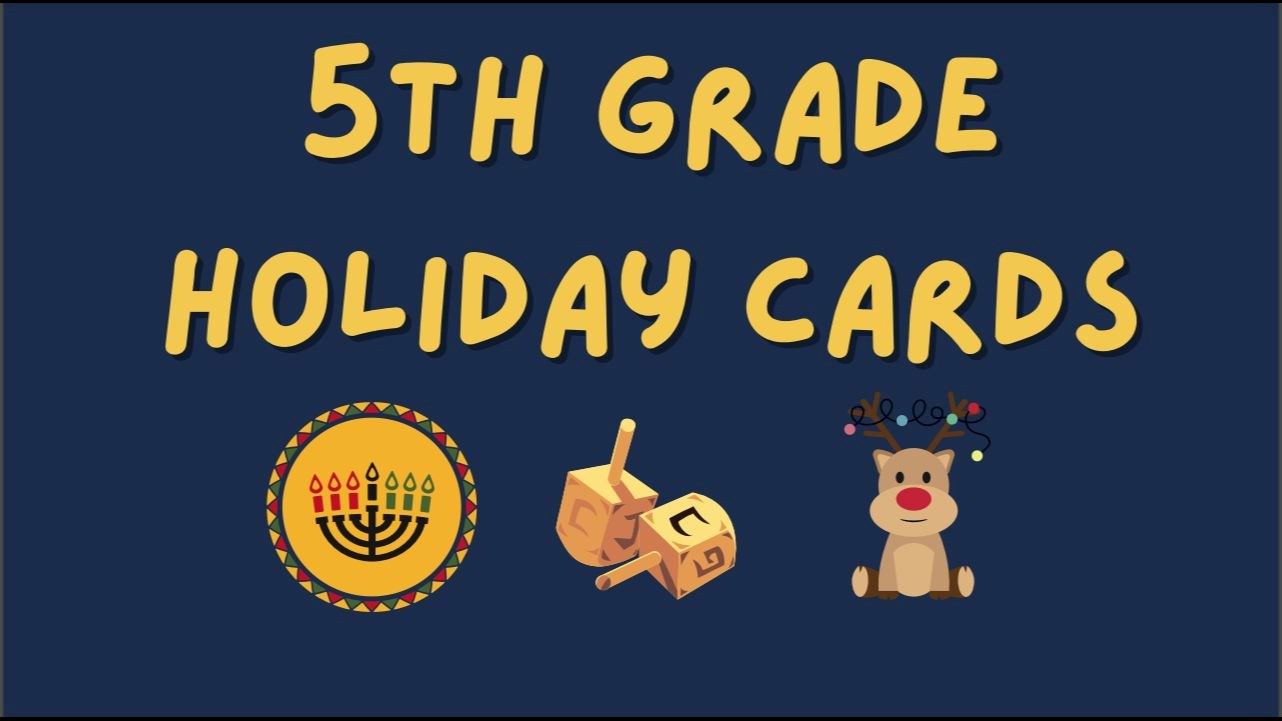 Navy background with Kwanzaa, Hanukkah, and Christmas pictures with words 5th grade holiday cards